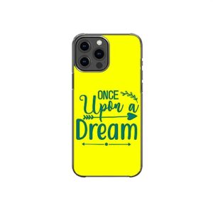 once upon a dream inspirational motivational pattern art design anti-fall and shockproof gift iphone case (iphone 12 pro)
