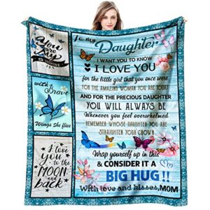 daughter gift from mom blanket - gifts for daughter from mothers - birthday gifts for daughter adult - daughter gifts ideas - ultra-soft flannel throw blanket 60 x 50 inch