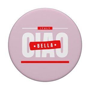 Ciao Bella Italian Quote Cool Design Retro PopSockets Swappable PopGrip