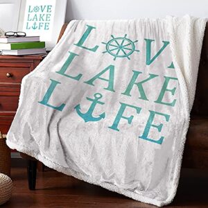 sherpa blanket flannel fleece throws summer love lake life rudder anchor,soft warm cozy fuzzy throw blankets turquoise text on white,shaggy tv throw for sofa couch bed camping all season 50x60in