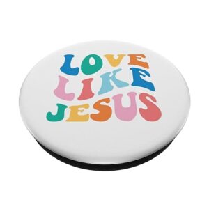 Love Like Jesus Graphic Tee PopSockets Standard PopGrip