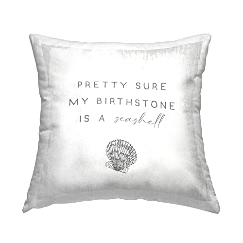 Stupell Industries My Birthstone is Seashell Vintage Inspirational Saying Design by Daphne Polselli Pillow, 18 x 18, Off- White