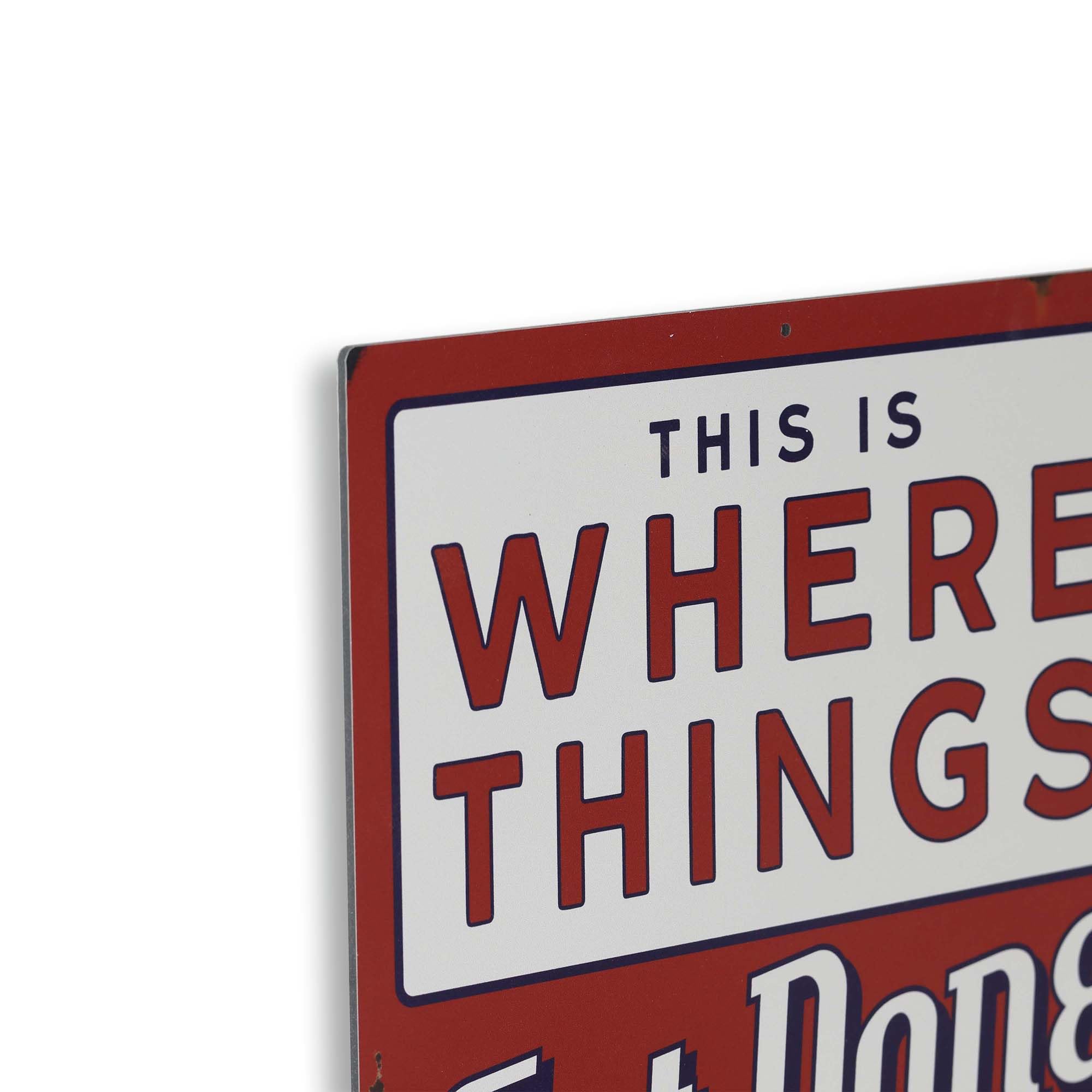 Open Road Brands Where Things Get Done Eventually Metal Sign - Funny Distressed Metal Sign for Garage, Shop or Office