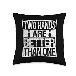 two handed bowler for men women kids bowling-two hands are better than one throw pillow, 16x16, multicolor