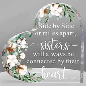 sisters gifts from sister acrylic heart keepsake plaque for sister side by side or miles apart gift sister in law gifts inspiring paperweight gift sister gift for birthday wedding (cotton)