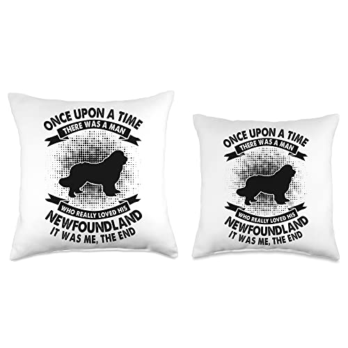 Funny Dog Newfoundland Gift for Men & Dad Once Upon Time There was Man-Funny Newfoundland Throw Pillow, 18x18, Multicolor