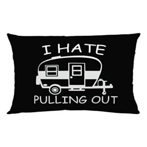 dclina i hate pulling out rv dinette throw pillow cover，12 x 20 inch camper bedding camping decor for camper glamping cushion covers accessories gifts for dad fathers day from daughter travel