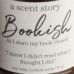 A Scent Story Candles, As I Slam My Book Closed, I Know I Didn't Read What I Thought I Did, Quote Candle, Scented Candle, Literary Candle, Booklover Gift