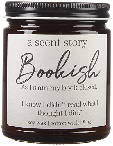 A Scent Story Candles, As I Slam My Book Closed, I Know I Didn't Read What I Thought I Did, Quote Candle, Scented Candle, Literary Candle, Booklover Gift