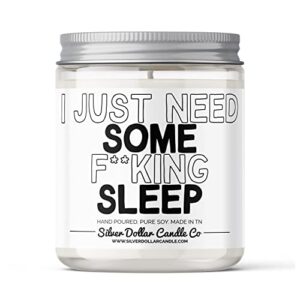 need sleep new parents student tired mom gift candle for parents i just need sleep rude gag gift scented candle for christmas (lavender vanilla)