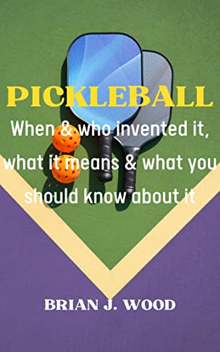 Pickleball: When and who invented it, what it means and what you should know about it