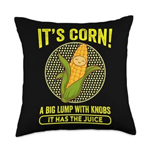 it's corn it has the juice shirt big lump with knobs it has the juice its corn throw pillow, 18x18, multicolor
