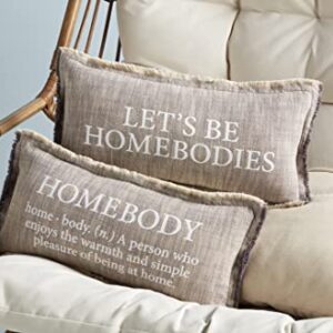 Mud Pie Homebody Pillow, 22" x 11", Let's Be