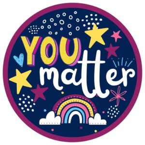 you matter inspirational magnet, spread kindness, mental health awareness decals for cars, classrooms, and whiteboards, be kind quotes, 5.5 inches