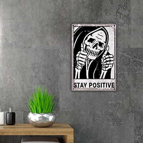 Inspirational Skull Quote Metal Tin Sign Wall Decor Retro Stay Positive Signs with for Home Living Room Bedroom Decor Gifts