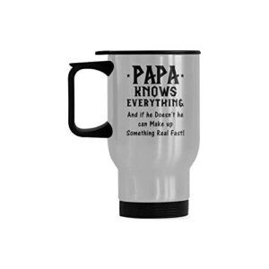 Funny Travel Mug PAPA Knows Everything Stainless Steel Coffee Cup, Funny Gifts for Christmas Birthday Mug, 14 Ounce Travel Mug Tea Cup