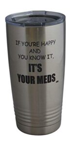 rogue river tactical funny it's your meds 20 oz. travel tumbler mug cup w/lid vacuum insulated nurse doctor pharmacist gift