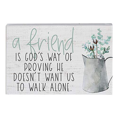 Simply Said Small Talk Square – “A Friend is God's Way of Proving He Doesn't Want Us to Walk Alone ” – Heartwarming Message About Friendship - Real Wood Sign – Hand Crafted In USA