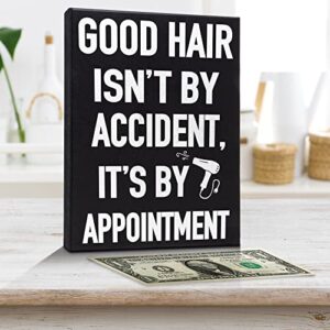 JennyGems Hairdresser Gifts, Good Hair Isn't By Accident It's By Appointment Wooden Sign, Gift for Hair Stylist, Shelf Decor and Wall Hanging, Made in USA