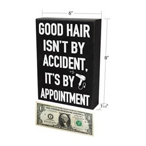 JennyGems Hairdresser Gifts, Good Hair Isn't By Accident It's By Appointment Wooden Sign, Gift for Hair Stylist, Shelf Decor and Wall Hanging, Made in USA