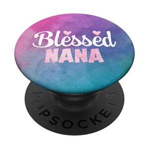 blessed nana - gifts for grandma popsockets popgrip: swappable grip for phones & tablets