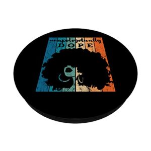 Unapologetically Dope Juneteenth Gift for Women PopSockets Swappable PopGrip