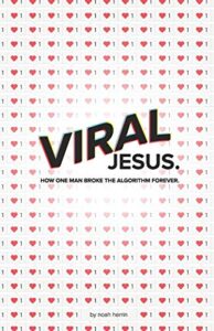 viral jesus: how one man broke the algorithm forever