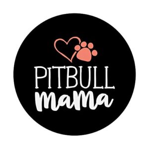 Pitbull Mama Shirt Dog Owner Gifts For Women Pittie PopSockets PopGrip: Swappable Grip for Phones & Tablets