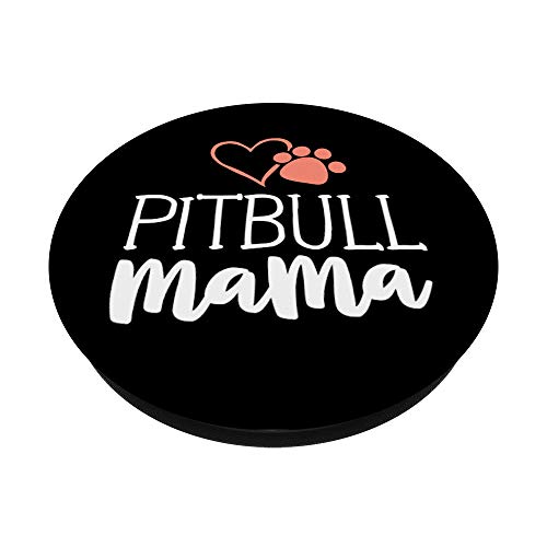 Pitbull Mama Shirt Dog Owner Gifts For Women Pittie PopSockets PopGrip: Swappable Grip for Phones & Tablets