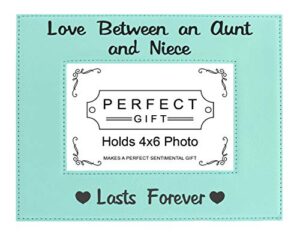 aunt niece frame love between an aunt and niece lasts forever 4x6 leatherette photo frame teal
