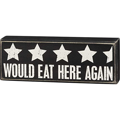 Primitives by Kathy 107576 Would Eat Here Again Wooden Box Sign 9" x 3.25" x 1.75"