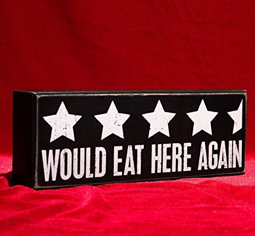 Primitives by Kathy 107576 Would Eat Here Again Wooden Box Sign 9" x 3.25" x 1.75"