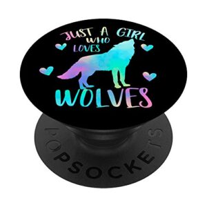 just a girl who loves wolves - cute wolf lover girls gifts popsockets popgrip: swappable grip for phones & tablets
