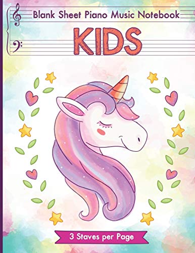 Blank Sheet Piano Music Notebook Kids: Unicorn Blank Sheet Piano Music Manuscript Paper for kids 110 pages of large staff, perfect for practicing note writing