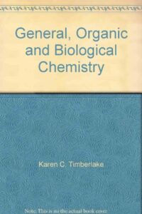 general, organic and biological chemistry