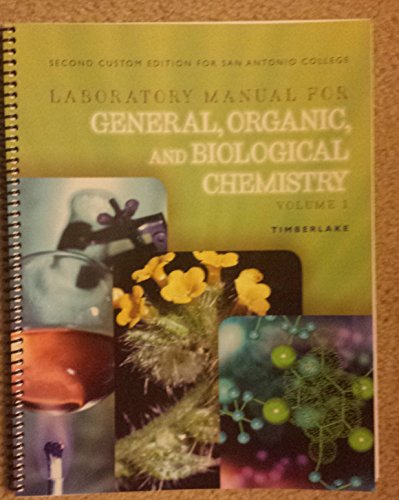 Laboratory Manual for General, Organic, and Biological Chemistry: Structures of Life Volume 1