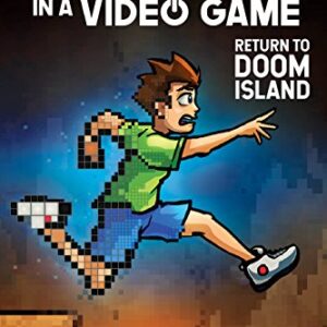 Trapped in a Video Game: Return to Doom Island (Volume 4)