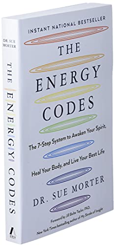 The Energy Codes: The 7-Step System to Awaken Your Spirit, Heal Your Body, and Live Your Best Life