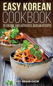 easy korean cookbook (the effortless chef series)