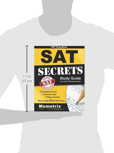 SAT Prep Book: SAT Secrets Study Guide: Complete Review, Practice Tests, Video Tutorials for the New College Board SAT Exam