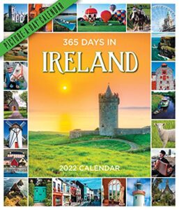 365 days in ireland picture-a-day wall calendar 2022: a tour of ireland by photograph that lasts a year