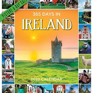 365 Days in Ireland Picture-A-Day Wall Calendar 2022: A Tour of Ireland by Photograph that Lasts a Year