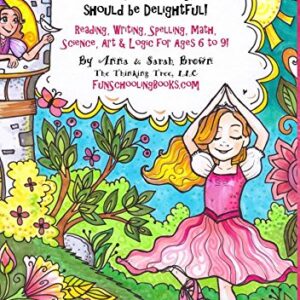 My First Fun-Schooling Journal for Princesses and Ballerinas: 180 Homeschooling Lessons & Activities - Ages 5 - 9 (Ages 4-8 - Dyslexia Friendly ... Tree Books - Pre K, K, 1st & 2nd Grade)