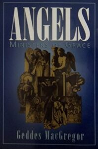 angels: ministers of grace