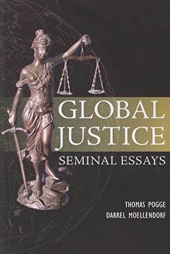 Global Justice: Seminal Essays (Paragon Issues in Philosophy)