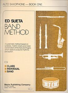 ed sueta band method: alto saxophone - book one