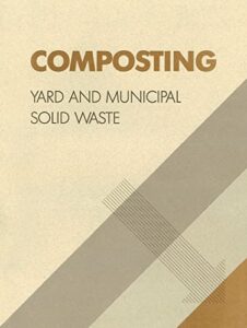 composting: yard and municipal solid waste