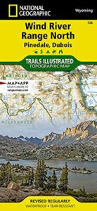 wind river range north map [pinedale, dubois] (national geographic trails illustrated map, 726)