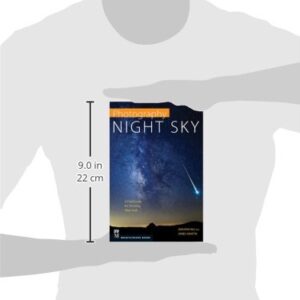 Photography: Night Sky: A Field Guide for Shooting after Dark