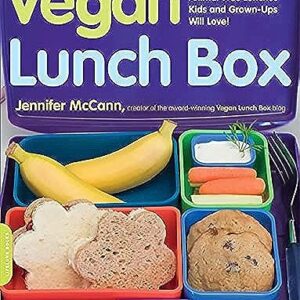 Vegan Lunch Box: 130 Amazing, Animal-Free Lunches Kids and Grown-Ups Will Love!